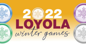 2022 Loyola Winter Games